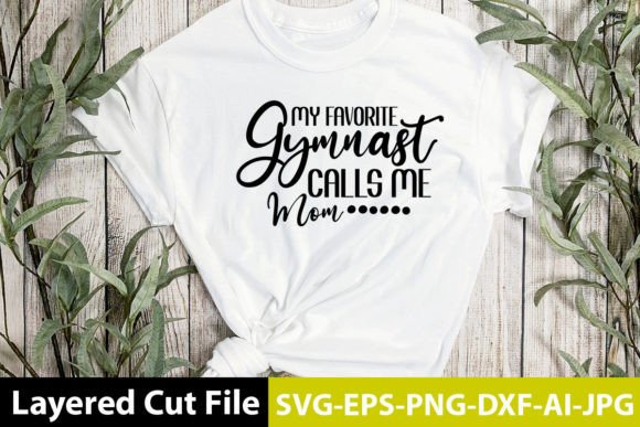 A Designer's Hands-On Review of My Favorite Gymnast Calls Me Mom SVG