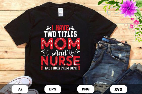 A Professional Review: Mother’s Day Mom and Nurse Typography Design