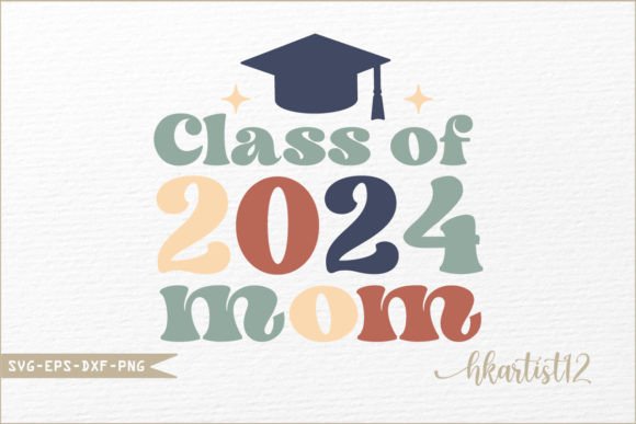 From SVG to Stitch: A Designer’s Take on 'Class of 2024 Mom'